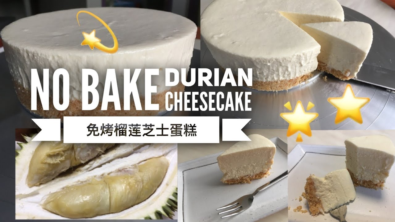 No Bake Durian Cheesecake ❤ 免烤榴莲芝士蛋糕 | 4K