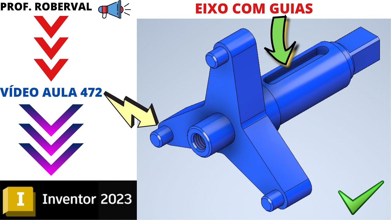 Aula 472 - Modelamento do Eixo com Guias na Face no Inventor 2023