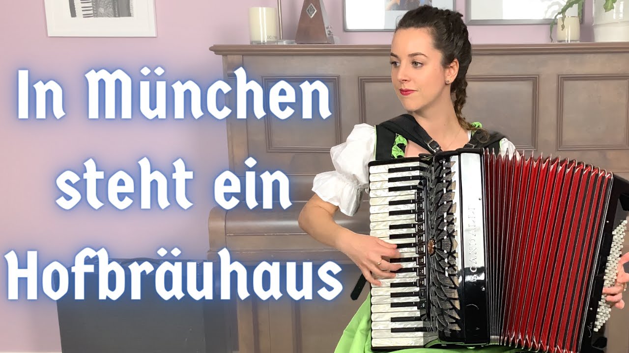 [Accordion] In München steht ein Hofbräuhaus