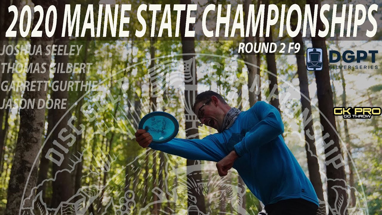2020 Maine States Championships | RD2 F9 | Seeley, Gilbert, Gurthie, Dore