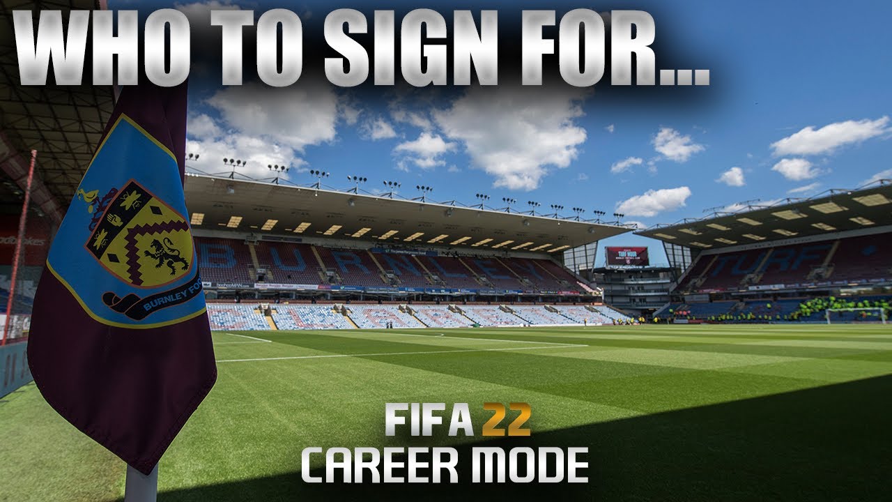 FIFA 22 | Who To Sign For... BURNLEY CAREER MODE