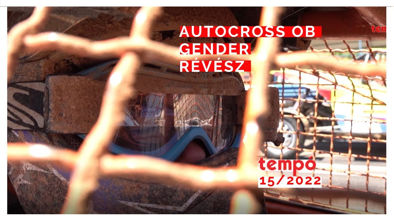Tempó magazin 15/2022: Autocross OB Nyirád, Gender Racing, Révész Racing (Adás: 2022.06.25.)