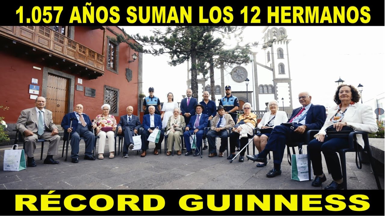💥1.057 AÑOS💥 Así firmaron los 12 hermanos el Récord Guinness de la edad combinada más alta, en Moya