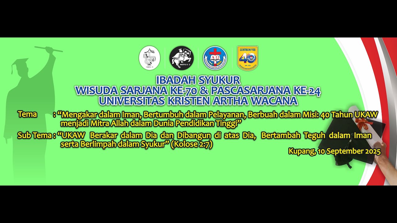 SYUKURAN WISUDA SARJANA KE-70 & PASCASARJANA KE-24 UKAW (SEPTEMBER 2025)