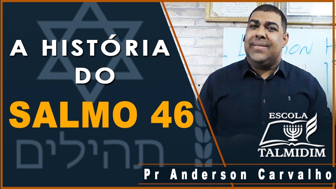 SALMO 46 NO CONTEXTO JUDAICO #escolatalmidim #prcarvalho2021 #hebraico