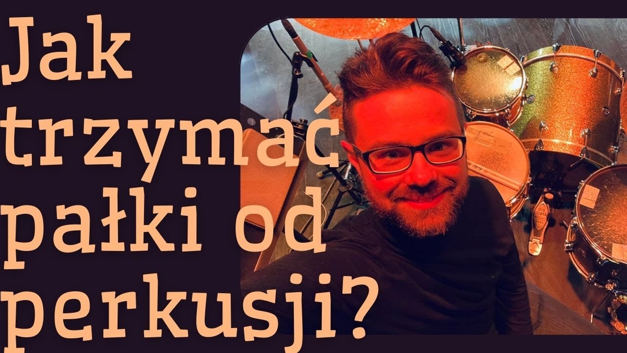 Trzymanie pałek, pierwsze uderzenia, zdrowa postawa - Lekcja gry na perkusji dla wszystkich odc. 2