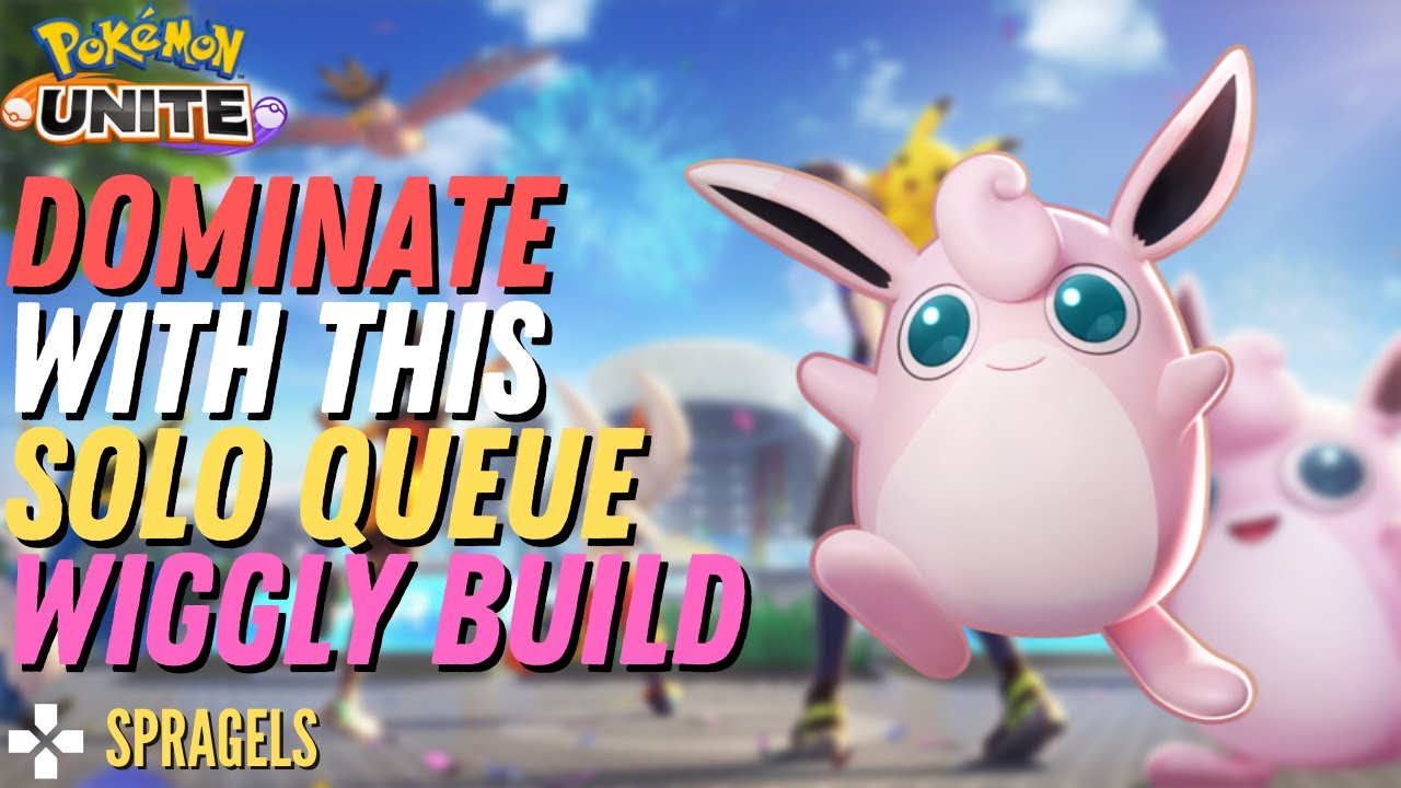 This Wigglytuff Build Crushes In Solo Queue - Pokémon Unite