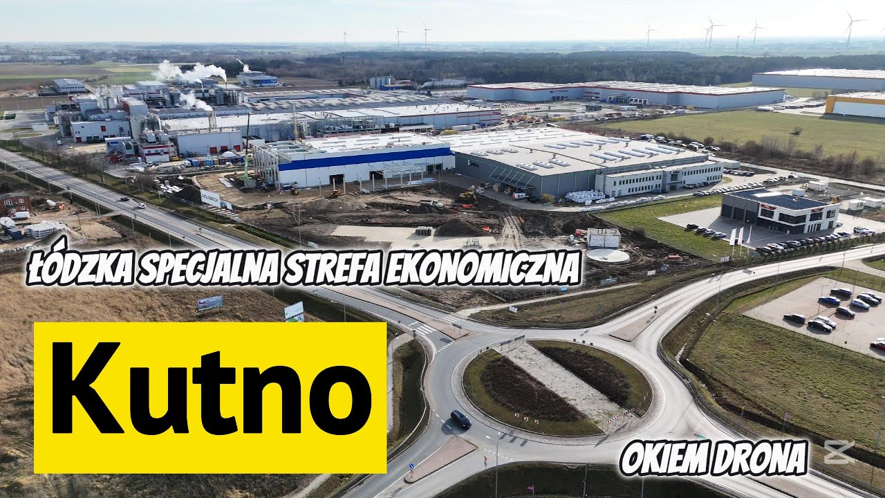 Łódzka Specjalna Strefa Ekonomiczna Kutno okiem Drona. DJI_4K