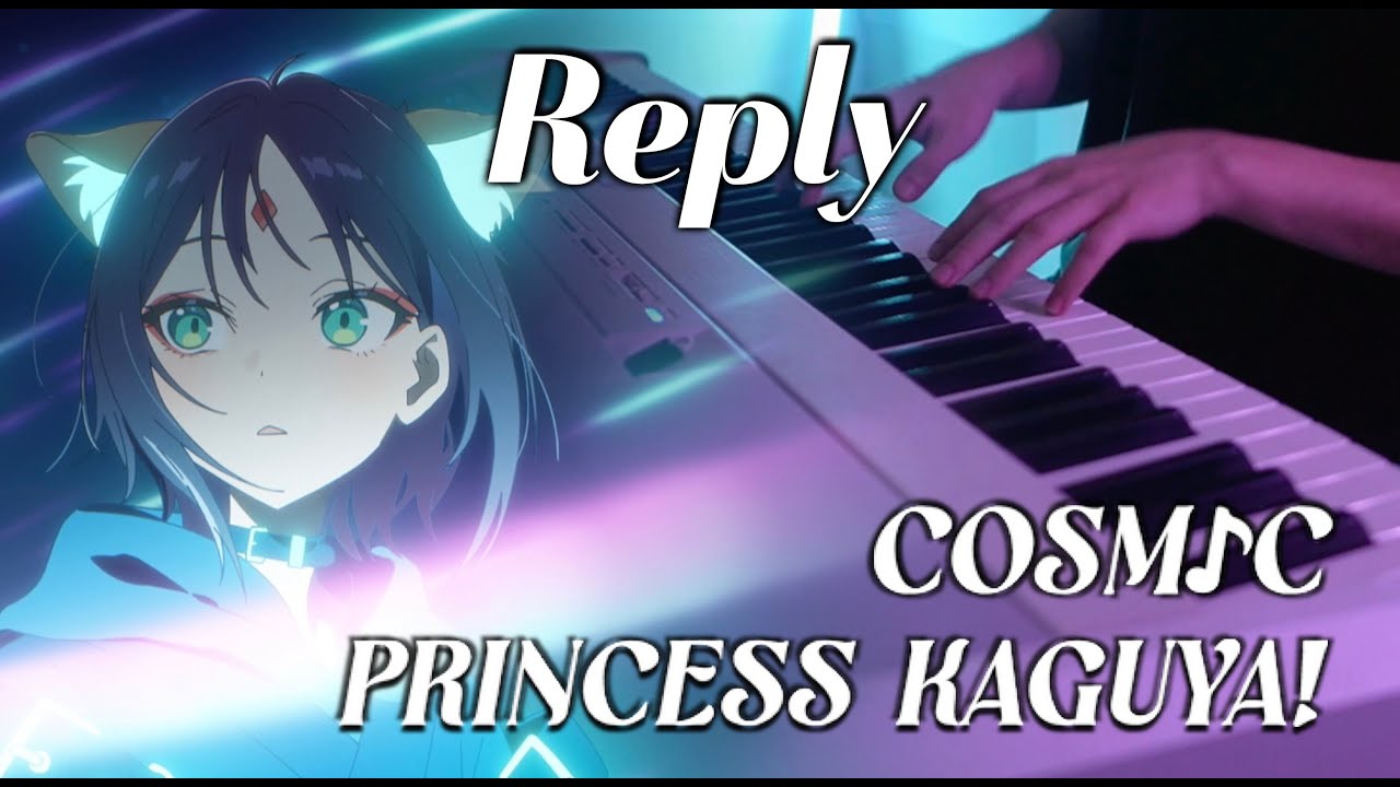 (Cosmic Princess Kaguya! OST) kz (livetune) - Reply | FULL | Piano Cover