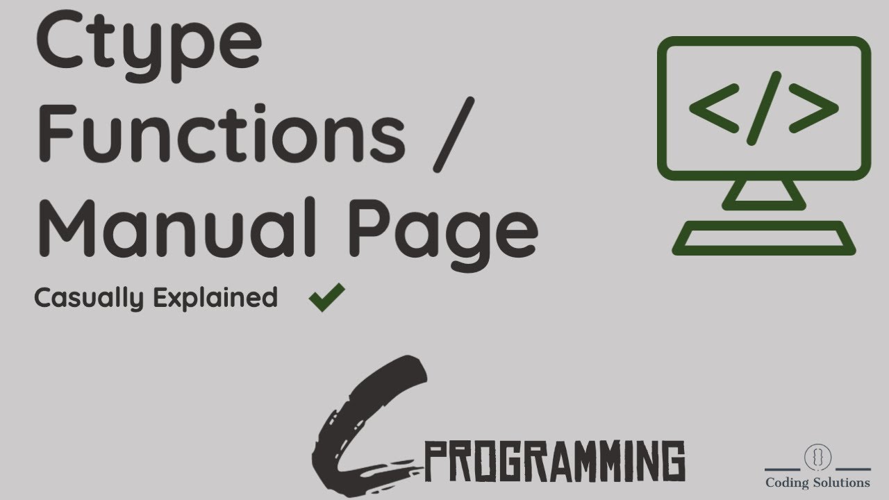 Manual Page and Ctype Functions Explained | C Programming |