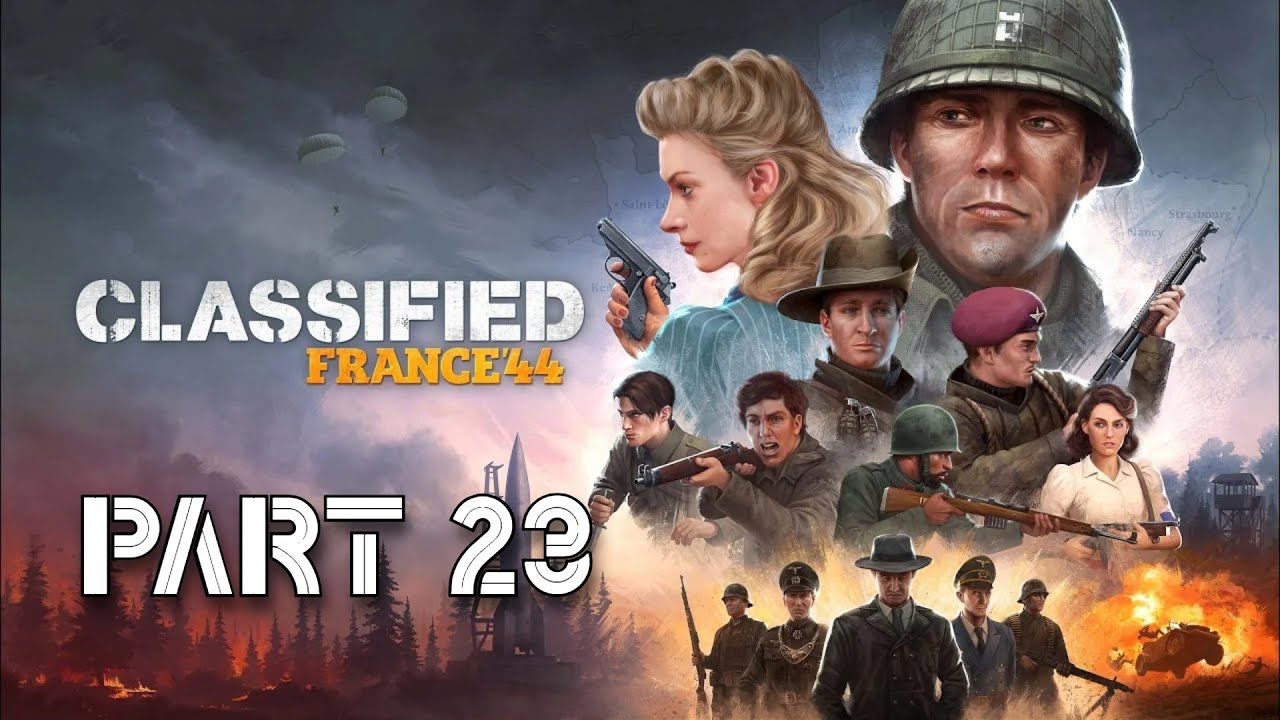 Classified: France '44 - Playthrough: Part 23 - Elite difficulty - Operation Lamprey