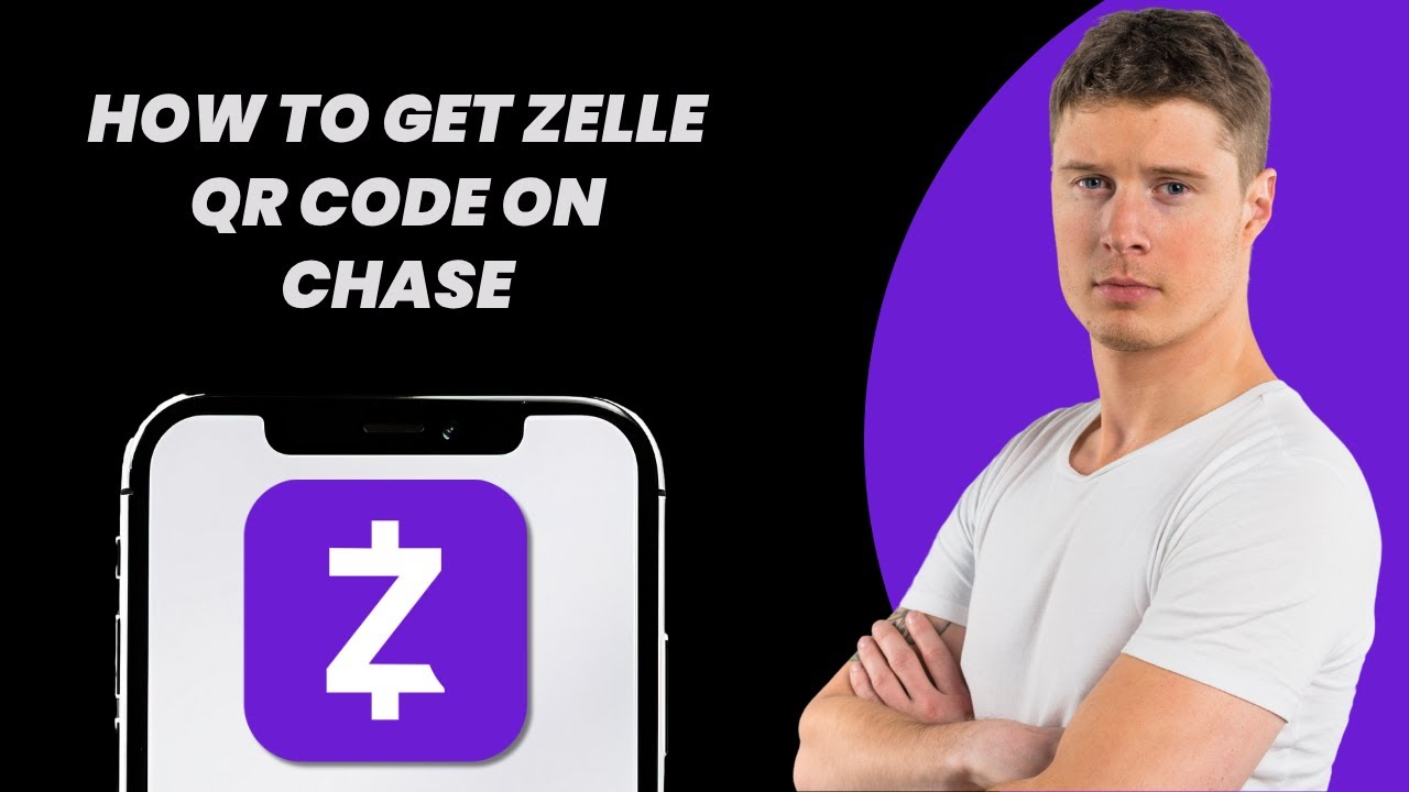 How to Get Zelle QR Code on Chase