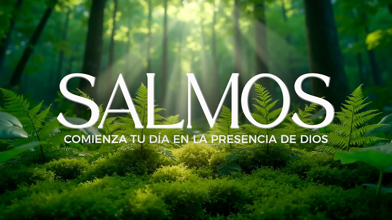 SALMOS CANTADOS para INICIAR el D&Iacute;A con FE ☀️🕊️ | M&Uacute;SICA CRISTIANA para t&uacute; ORACI&Oacute;N de la MA&Ntilde;ANA