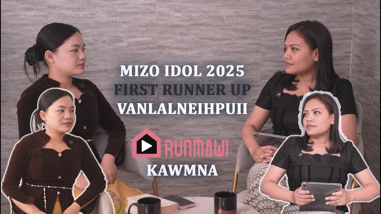 RUNMAWI GRACE II MIZO IDOL 2025 1ST RUNNER UP II VANLALNEIHPUI II KAWMNA