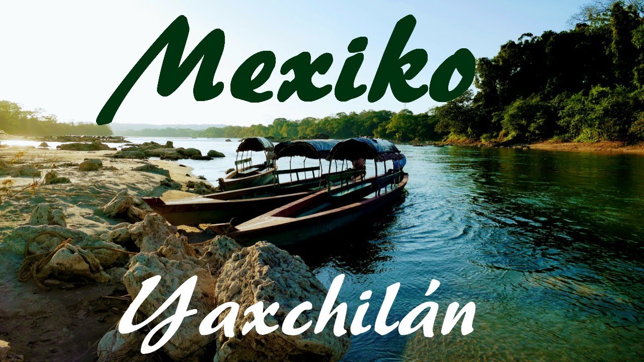 Mexiko: Maya-Ruinen mit Dschungelfeeling in Yaxchil&aacute;n - Vlog 140