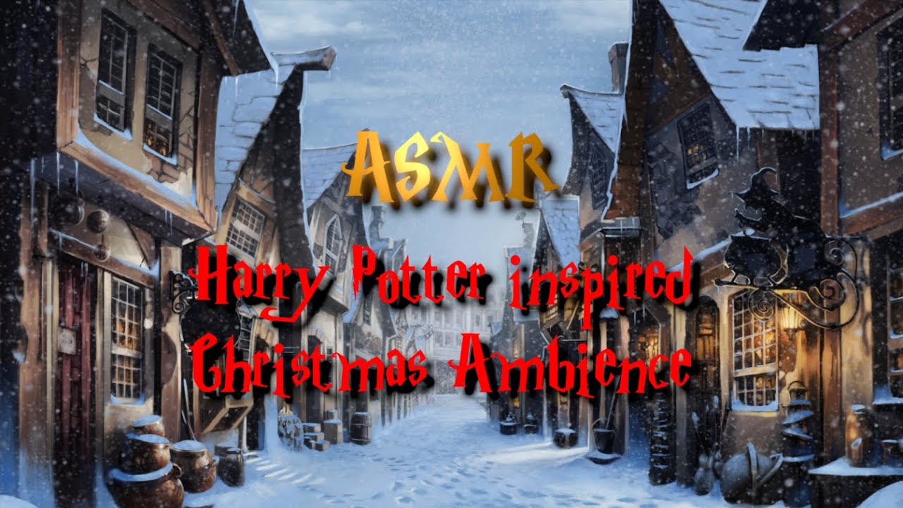 Harry Potter inspired Diagon Alley Winter Ambience - ASMR - With Music - for sleeping