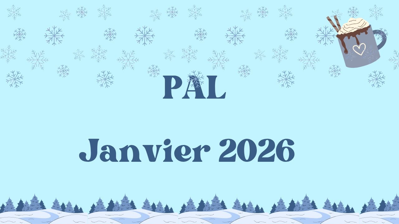 {#PAL} Janvier 2026 🎉📘❄️