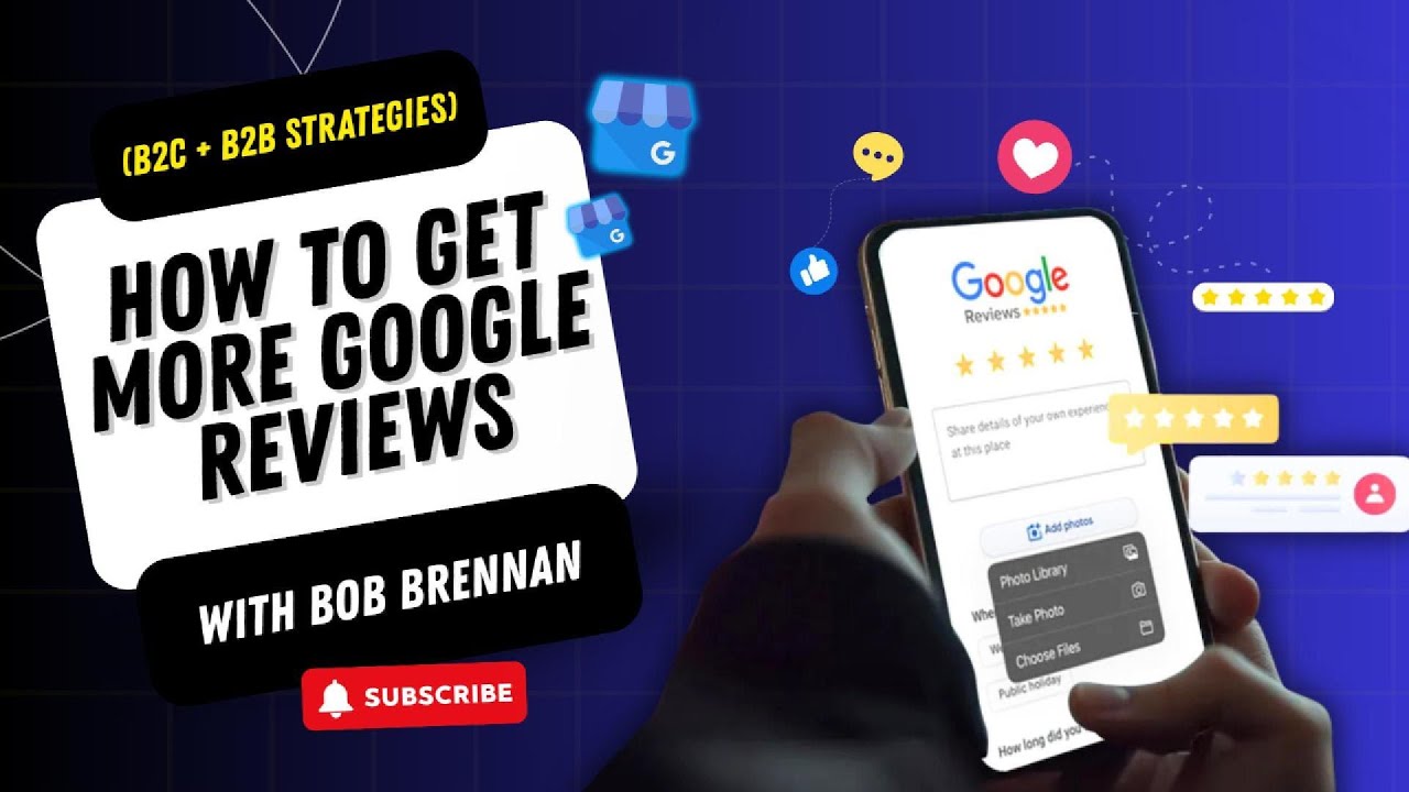 How to Get More Google Reviews (B2C + B2B Strategies That Actually Work)