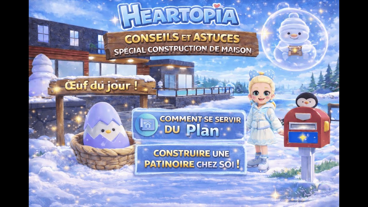 Heartopia 💗 Astuces maison | Plans, patinoire, œuf du jour & erreurs à éviter #heartopia