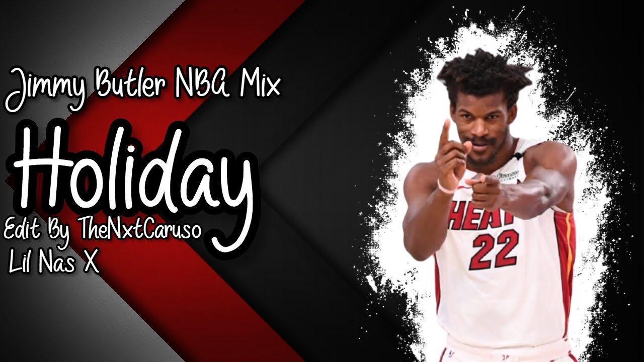 Jimmy Butler NBA Mix - Holiday