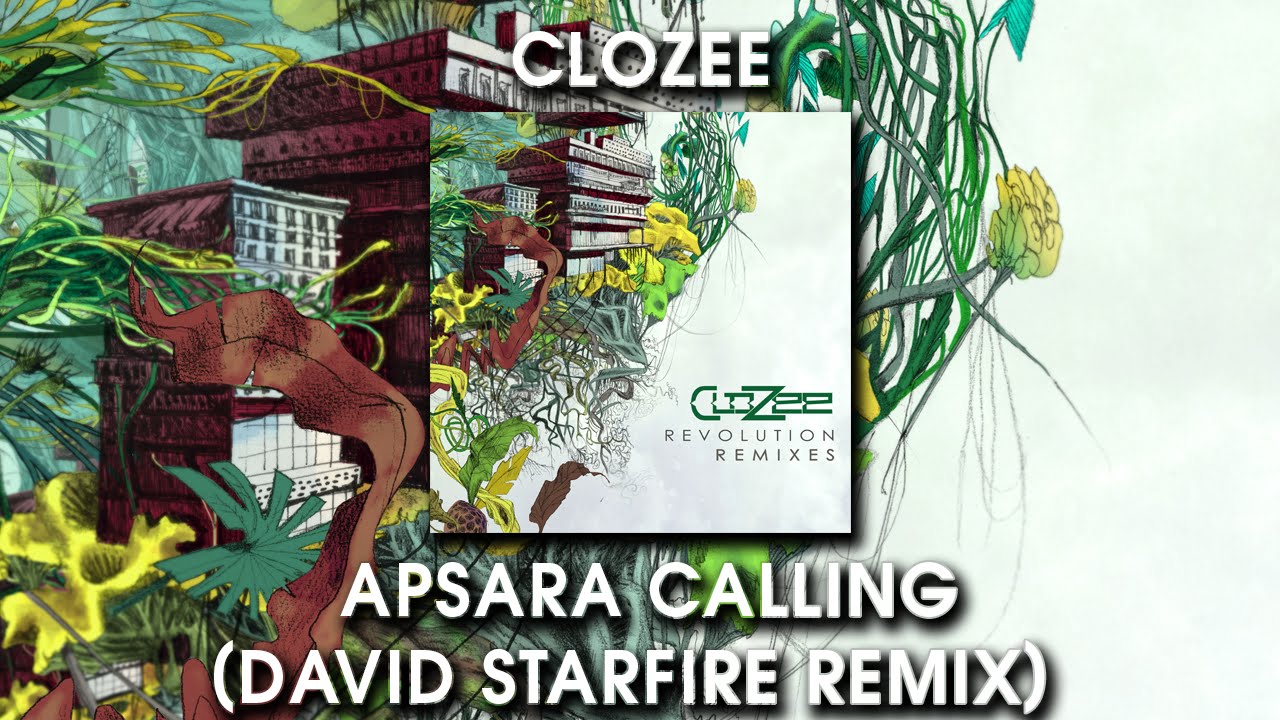 Clozee - Apsara Calling (David Starfire Remix)