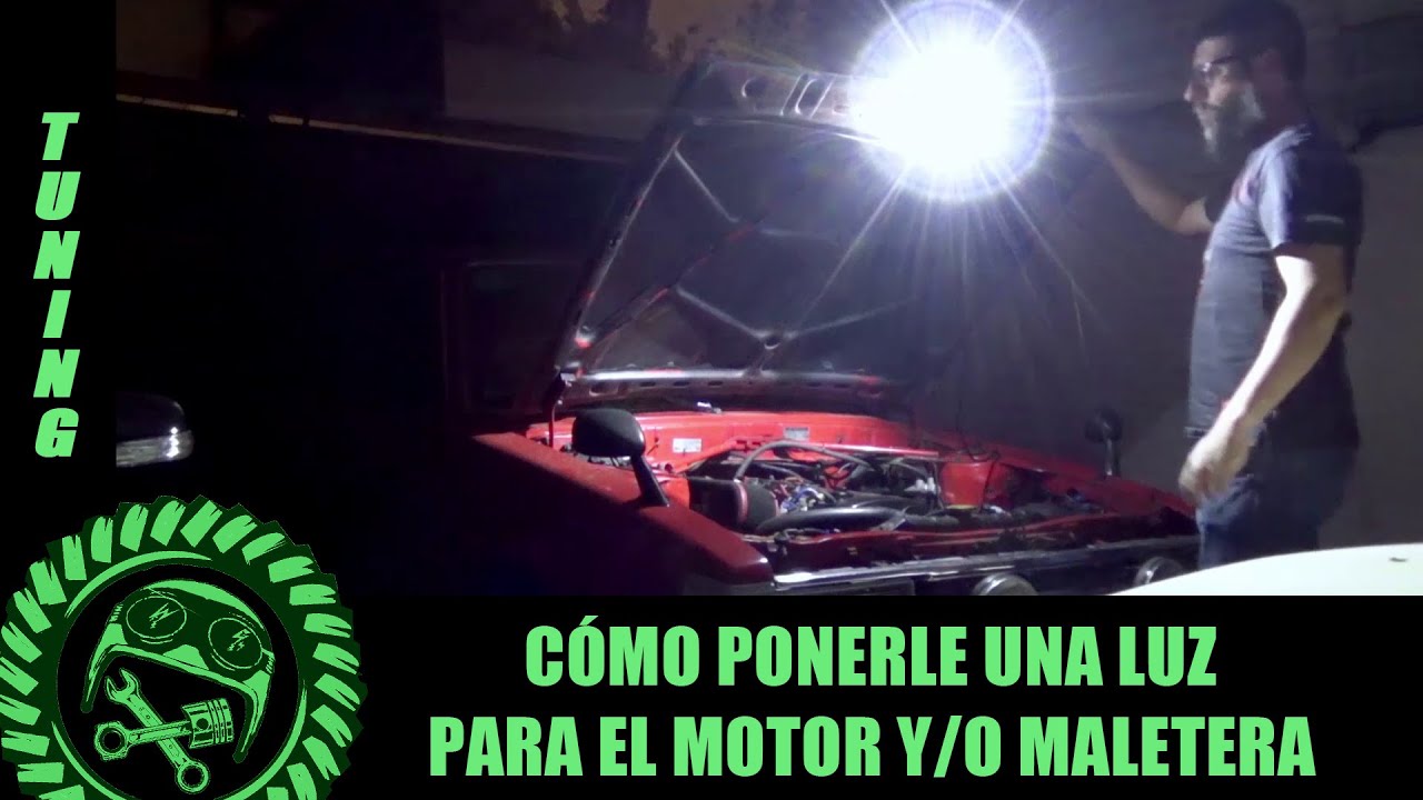 Cómo iluminar tu motor o maletera.