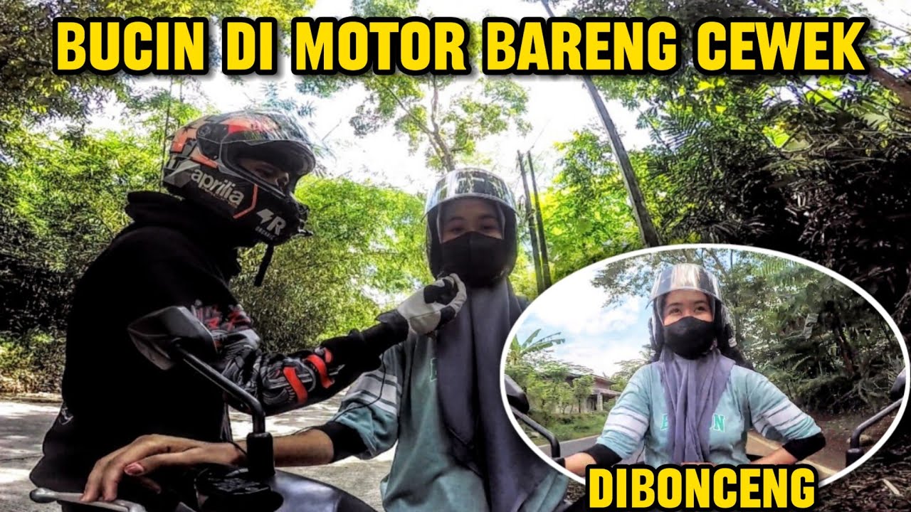 BUCIN DIMOTOR BARENG CEWEK⁉️DAN PERTAMA KALI DIBONCENG CEWEK⁉️