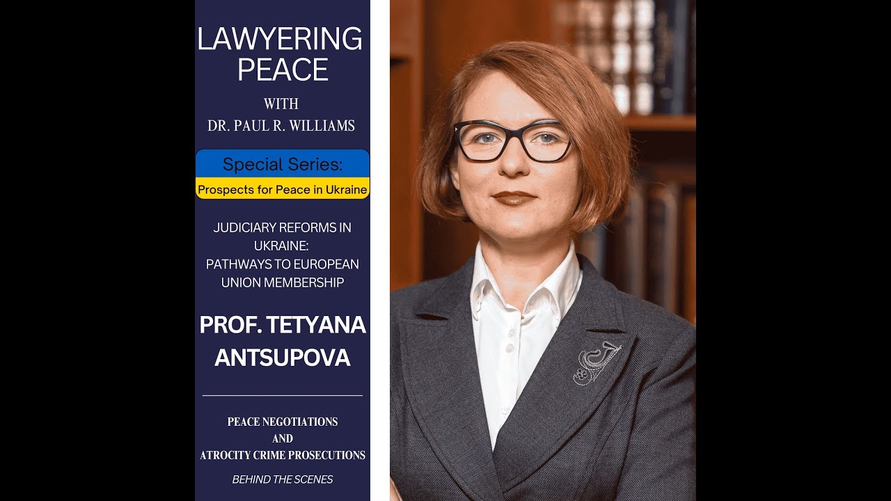 Judicial Reforms in Ukraine: Pathways to EU Membership with Prof. Tetyana Antsupova