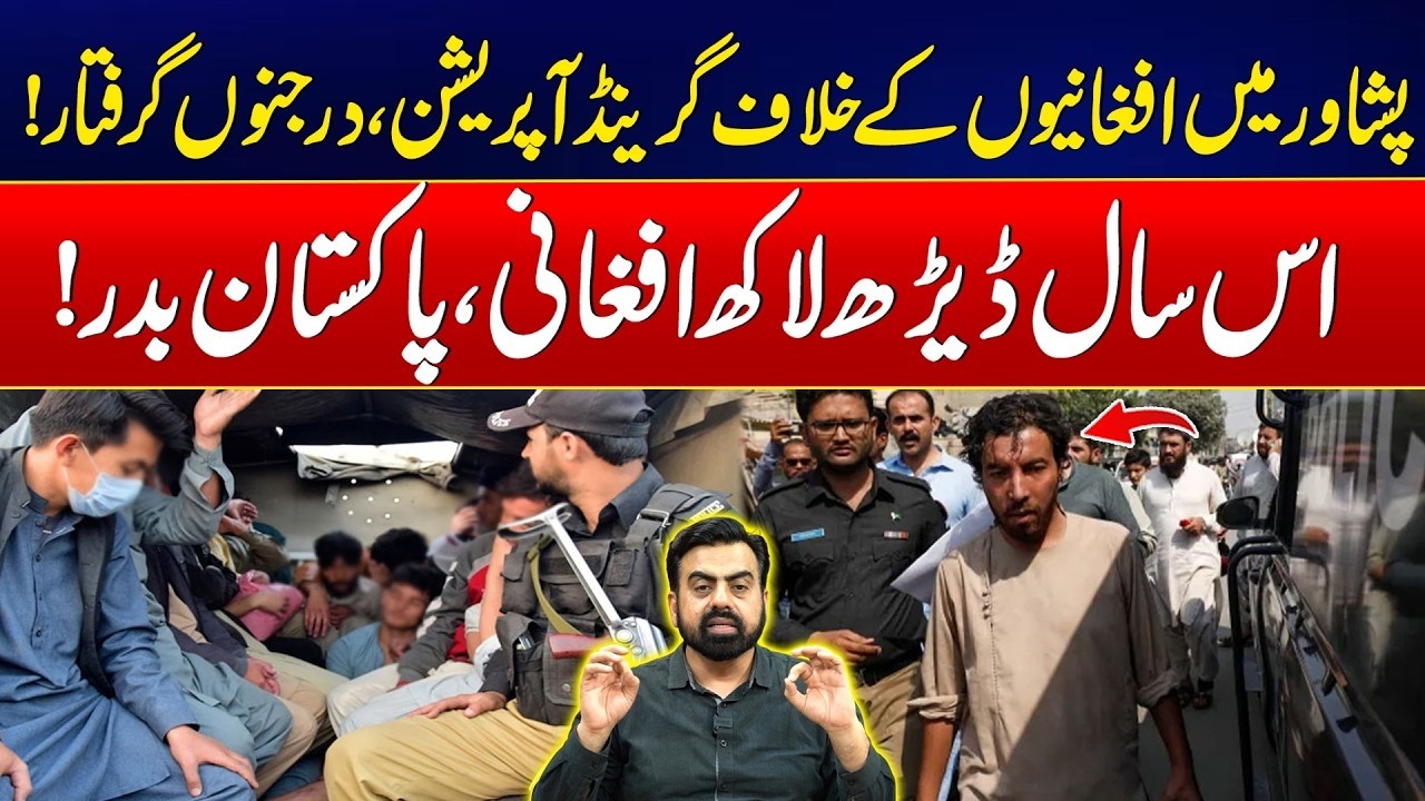 Grand Operation In Peshawar - Dozens of Afghan Nationals Arrested - Pakistan Fierce Move