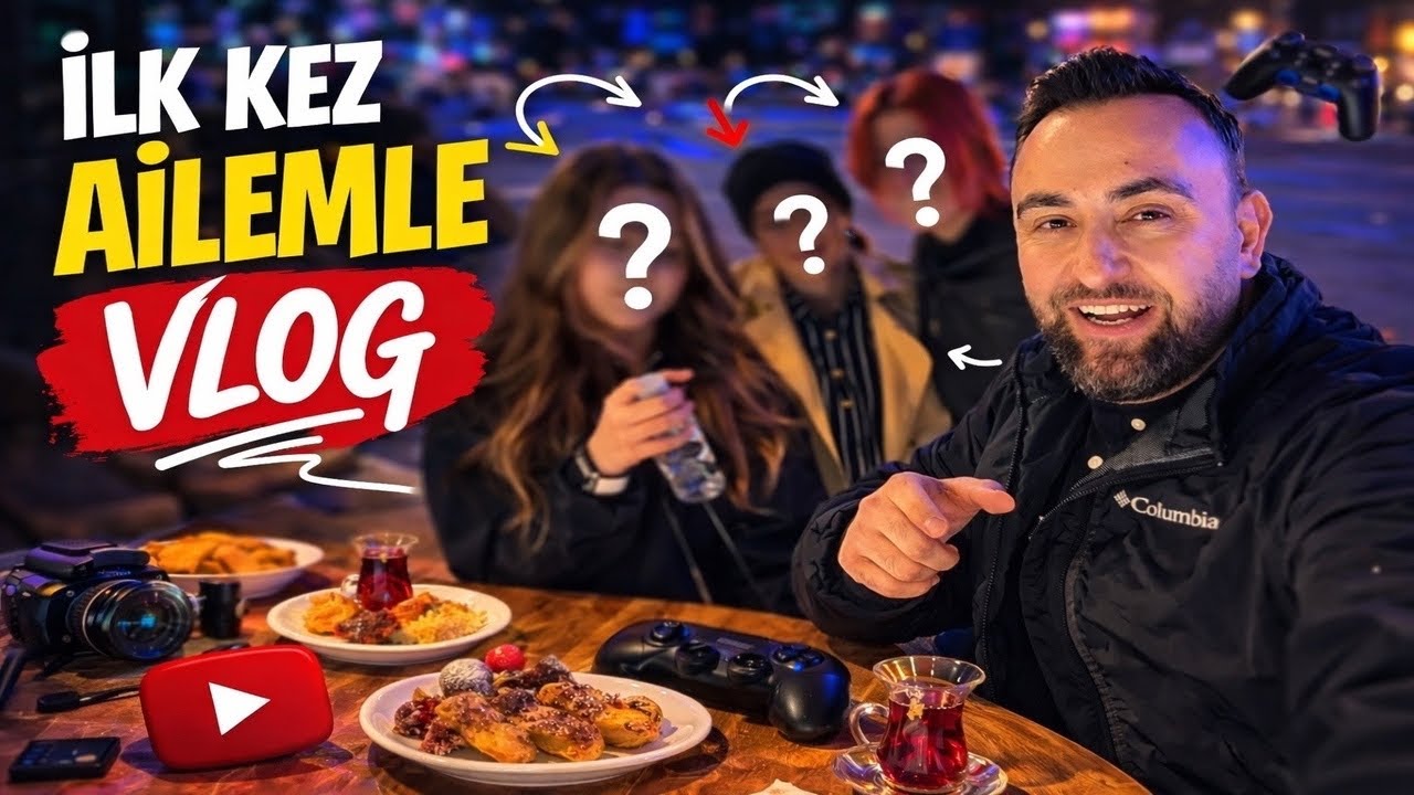Ailem İlk Kez Kanalımda! &Ccedil;ok Eğlenceli Bir Vlog Oldu