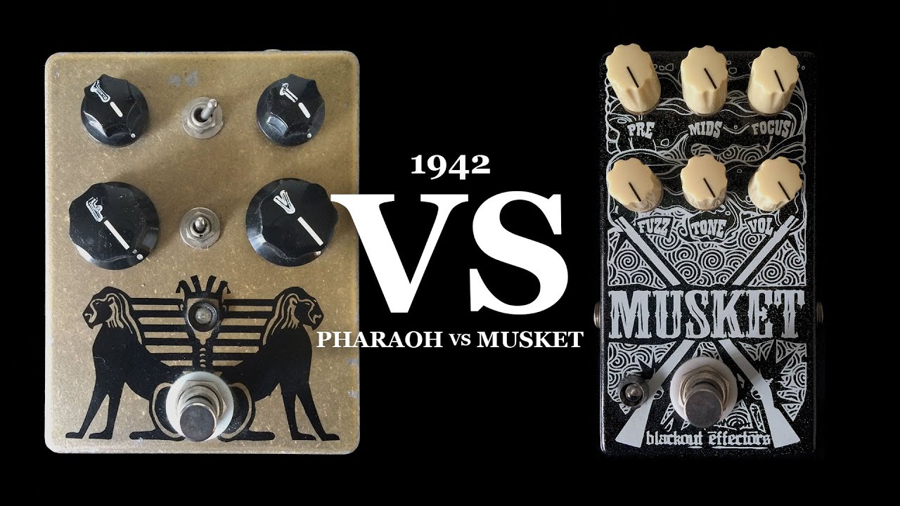 Pharaoh VS Musket - Blackout Musket fuzz, Black Arts Toneworks Pharaoh fuzz, Traynor YBA-1