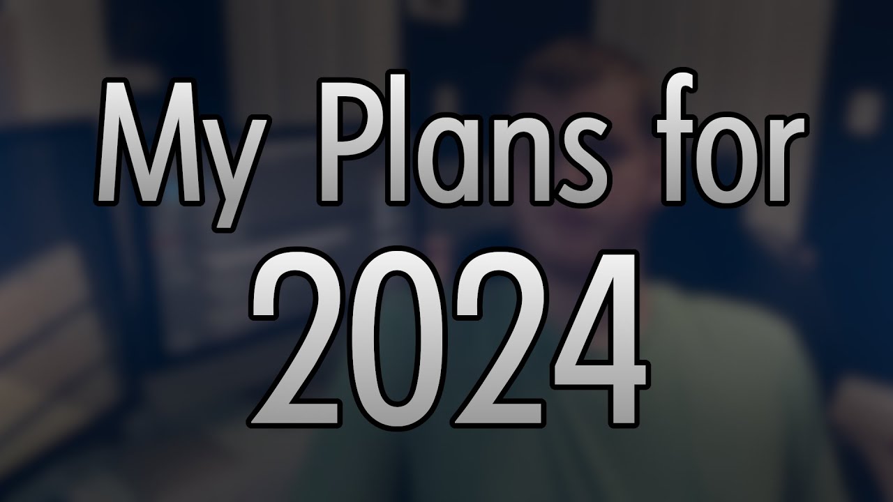 What I plan to do for 2024...
