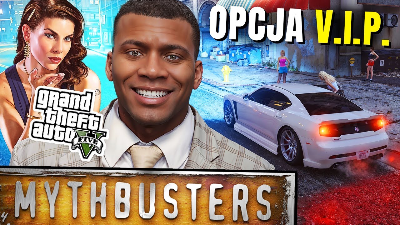 JAK ZOSTAĆ KLIENTEM VIP? | POGROMCY MITÓW GTA 5 (07)