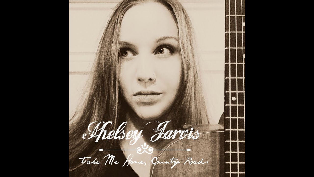 take me home country roads (with lyrics) - Shelsey Jarvis (John Denver cover)