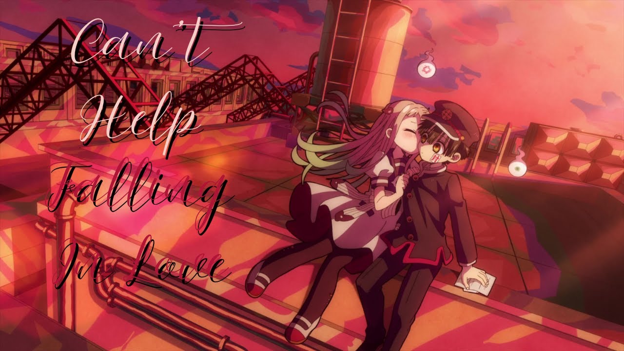 Toilet Bound Hanako-Kun [AMV] Hananene - Can't Help Falling in Love