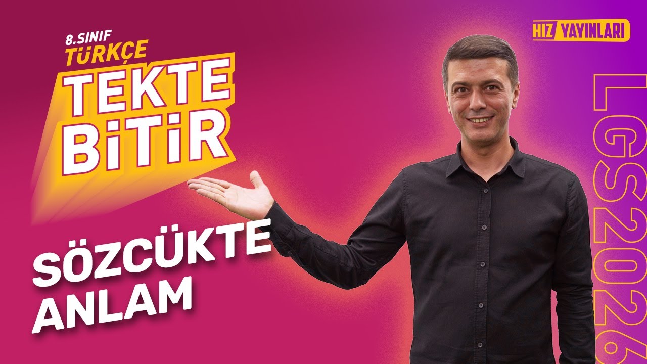 TEKTE BİTİR TÜRKÇE - LGS 2026: Sözcükte Anlam