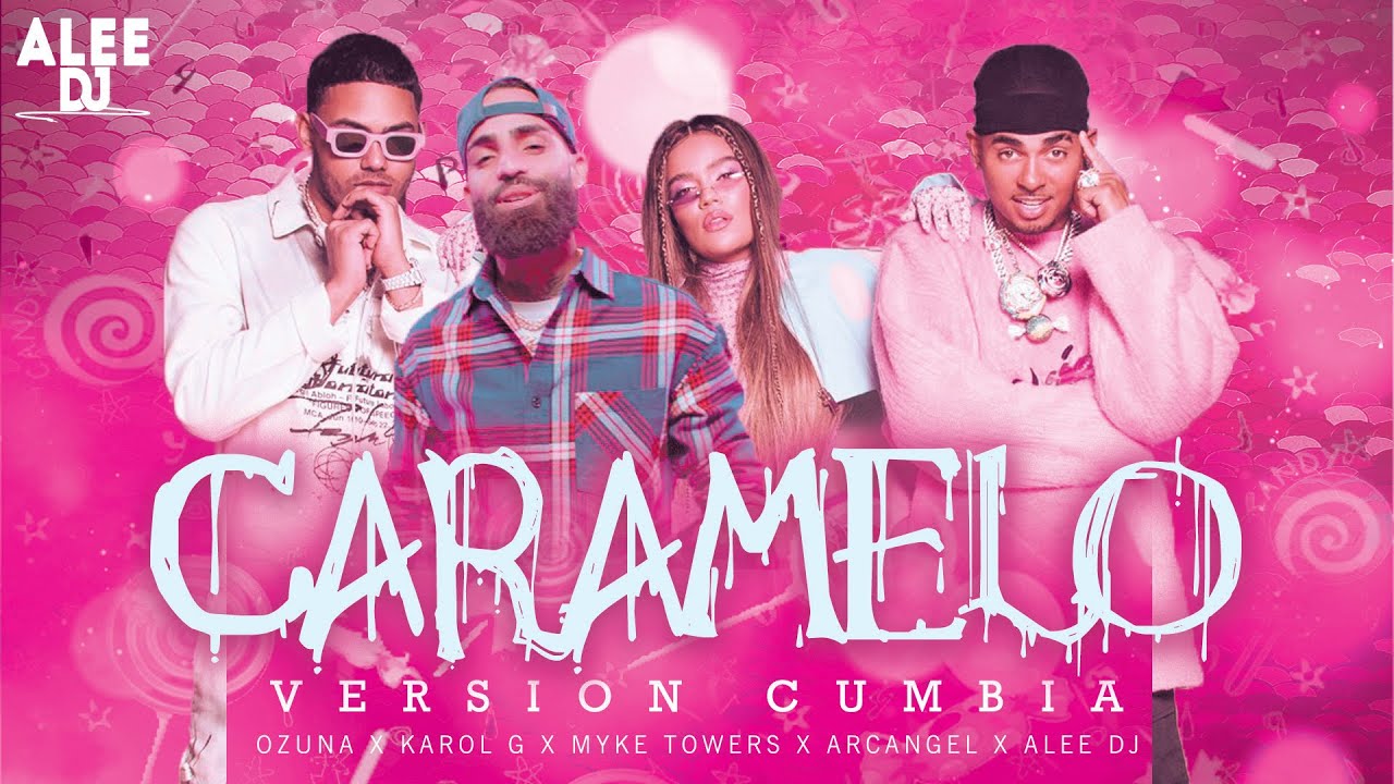 CARAMELO | Versión Cumbia | (Remix 2) Ozuna x Arcángel x Karol G x Myke Towers & aLee DJ