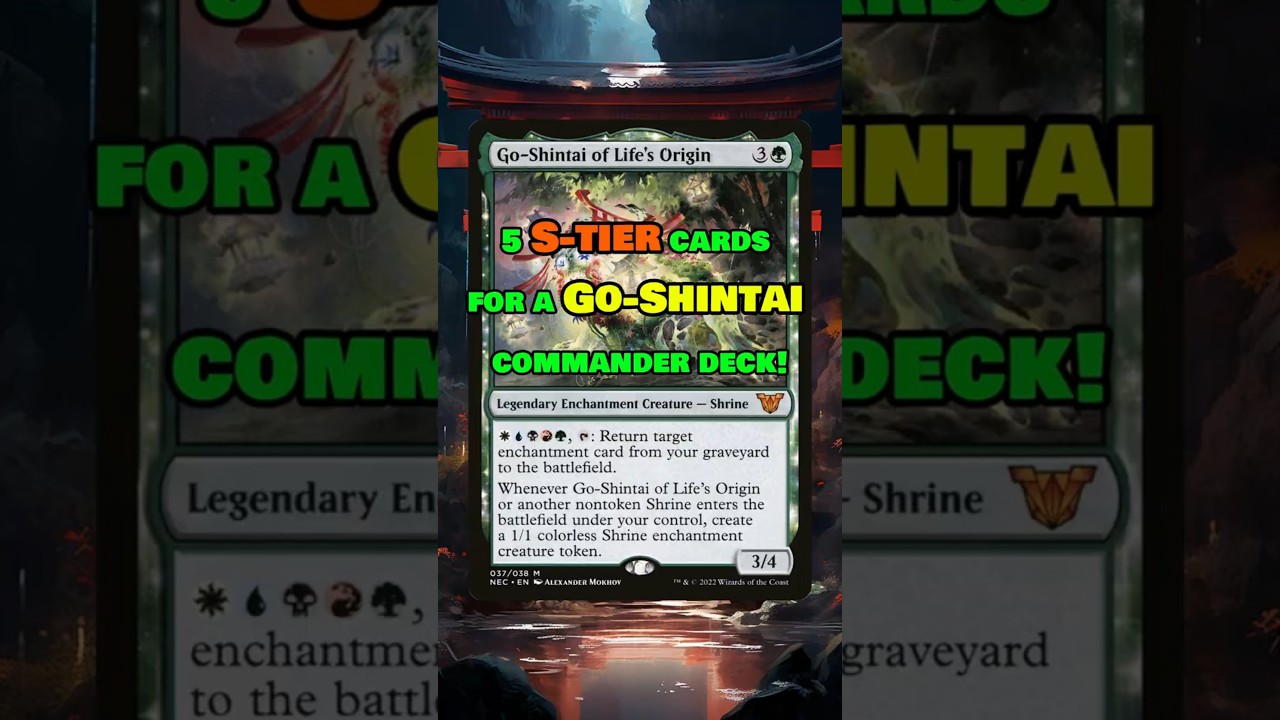 5 S-Tier Cards for Go-Shintai of Life&rsquo;s Origin! 🏯 | MTG Commander