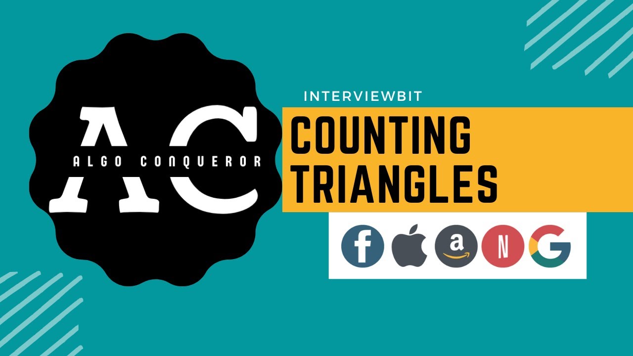 Counting Triangles | InterviewBit | Algo Conqeuror