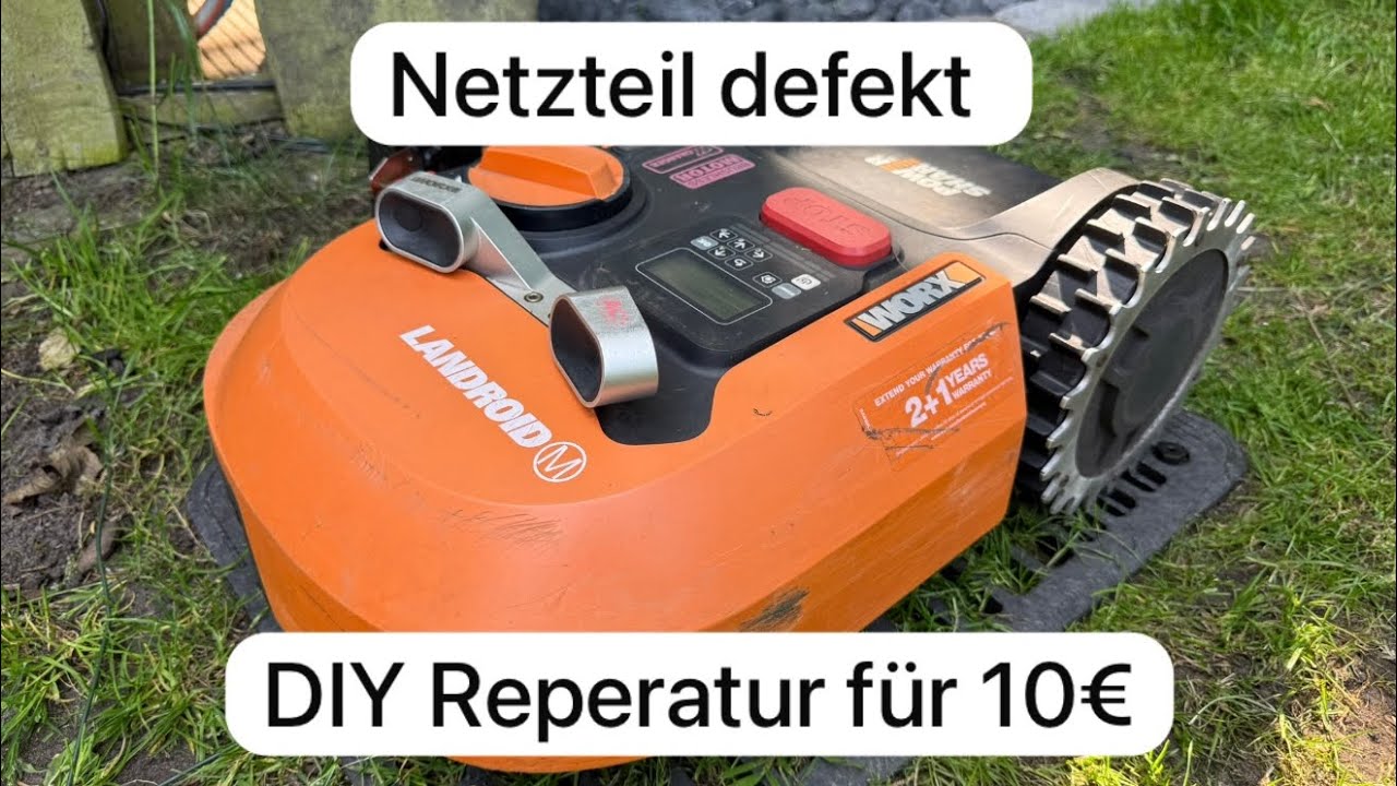 Worx Landroid Netzteil defekt für 10 Euro DIY repariert