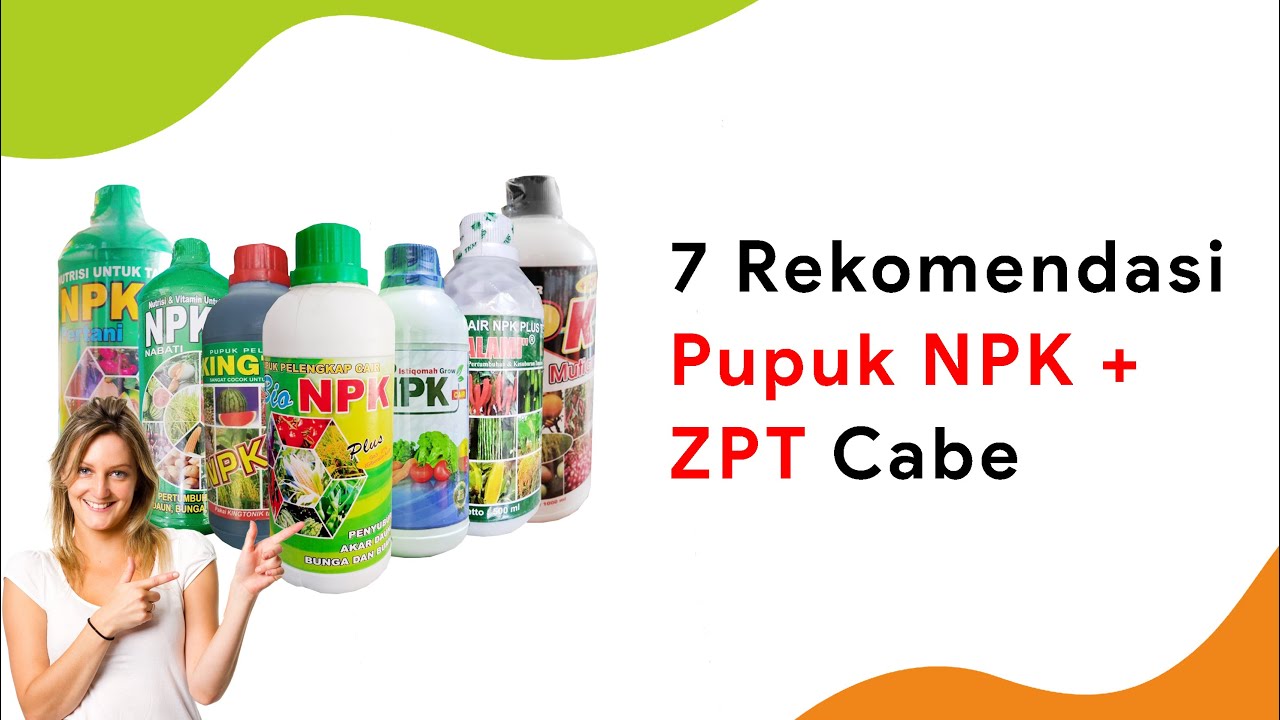 7 Pupuk NPK + ZPT Cair, Penyubur dan Pelebat Buah Cabe