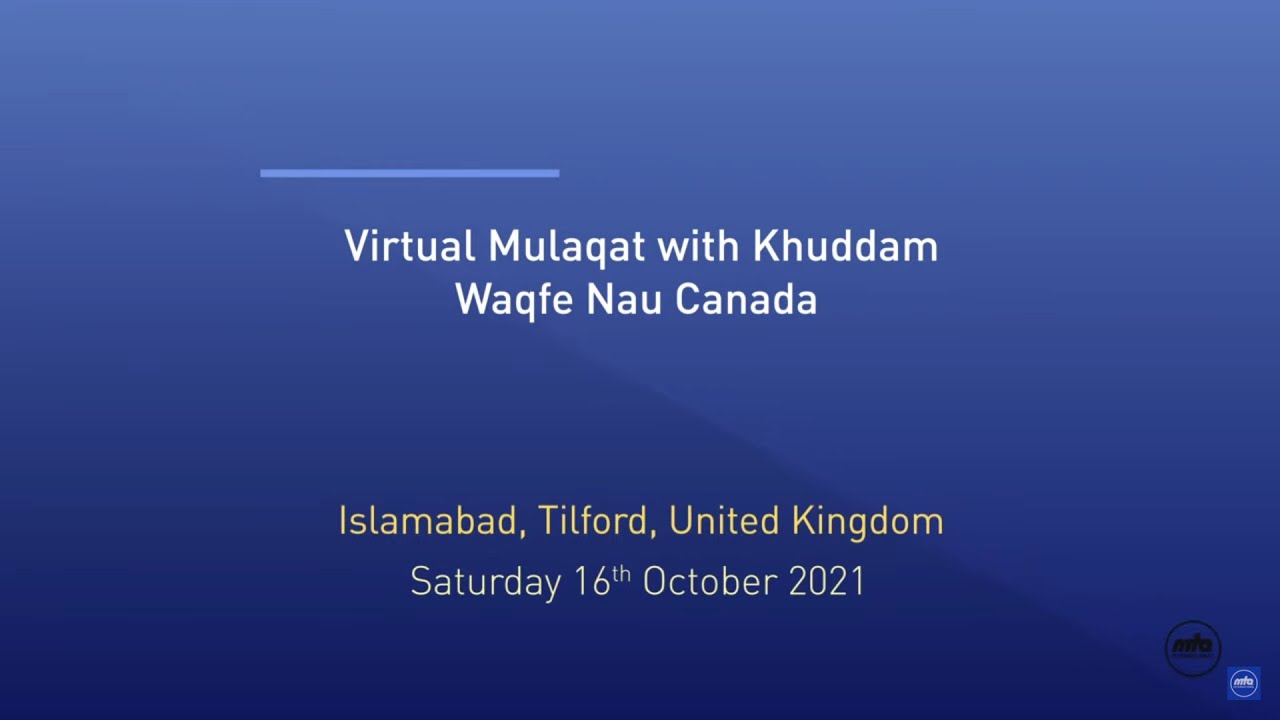 Huzoor's Mulaqat With Waqfe Nau | Canada | 16th October 2021
