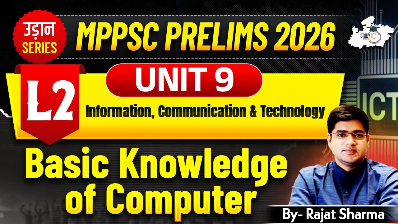 MPPSC Pre 2026: Unit 9 | Information, Communication & Technology | Basic Knowledge Of Computer