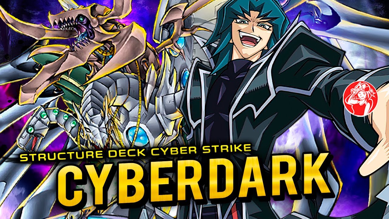 Deck CYBERDARK + Análisis 📈 | Post STRUCTURE DECK CYBER STRIKE