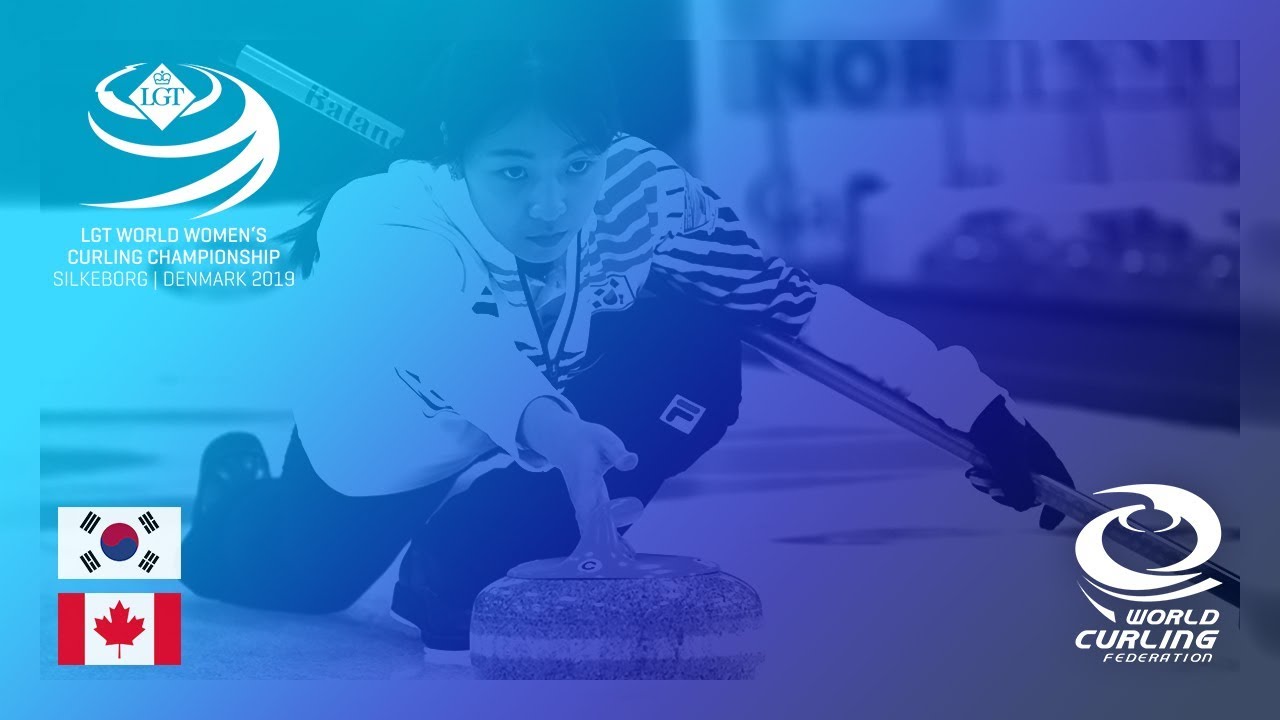Korea v Canada - round robin - LGT World Women's Curling Championships 2019