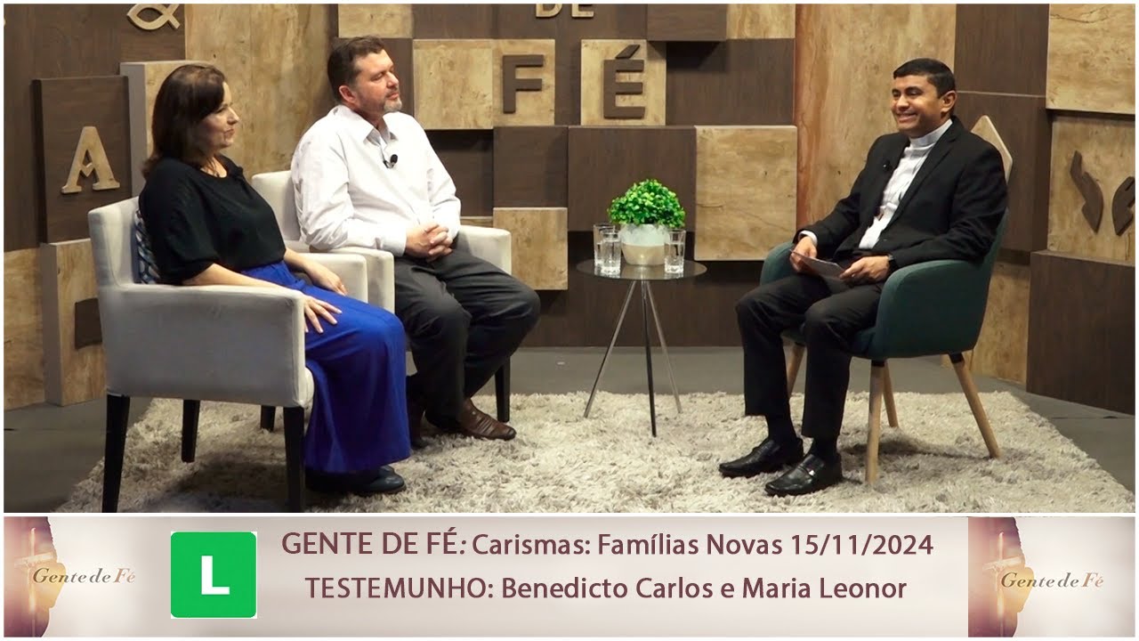 Gente de Fé - Testemunho: Benedicto Carlos e Maria Leonor - 15/11/2024