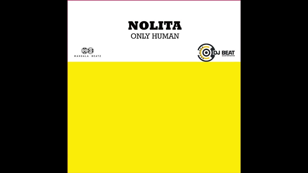 Nolita - Only Human [Original Mix]