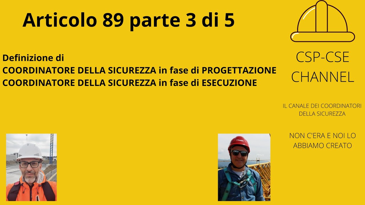 Definizioni di coordinatore della sicurezza in fase di progettazione CSP e di esecuzione CSE