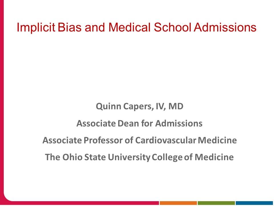 Implicit Racial Bias in Medical School Admissions