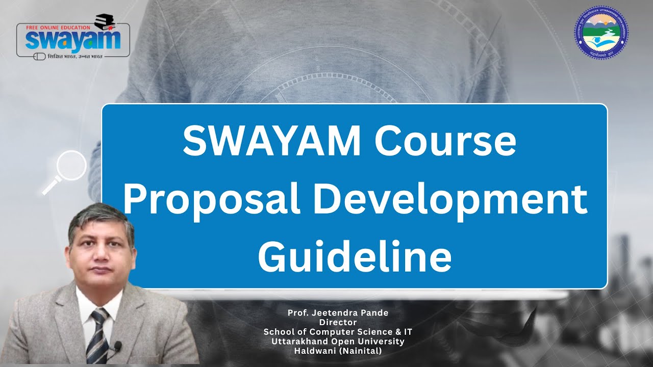 SWAYAM Course Proposal Development Guideline || UOU ||